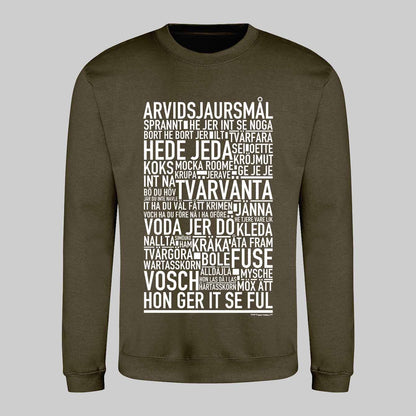 Arvidsjaursmål Dialekt Text Sweatshirt