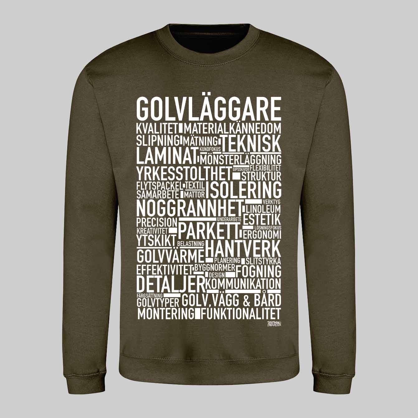 Golvläggare Text Sweatshirt