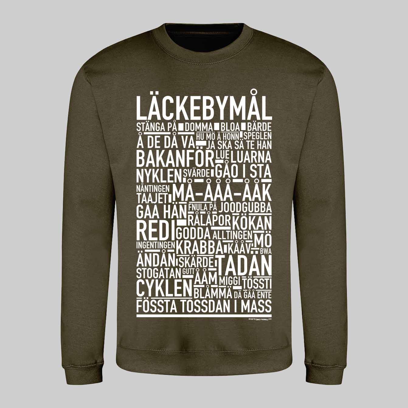 Läckebymål Dialekt Text Sweatshirt