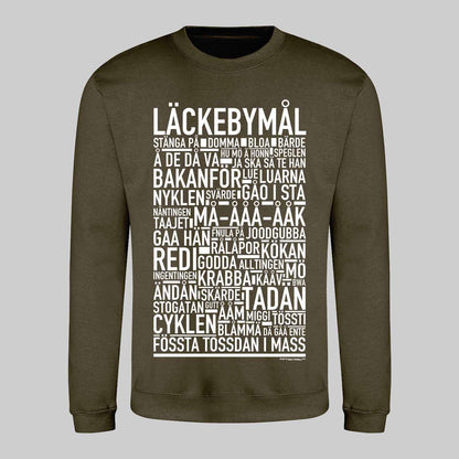 Läckebymål Dialekt Text Sweatshirt