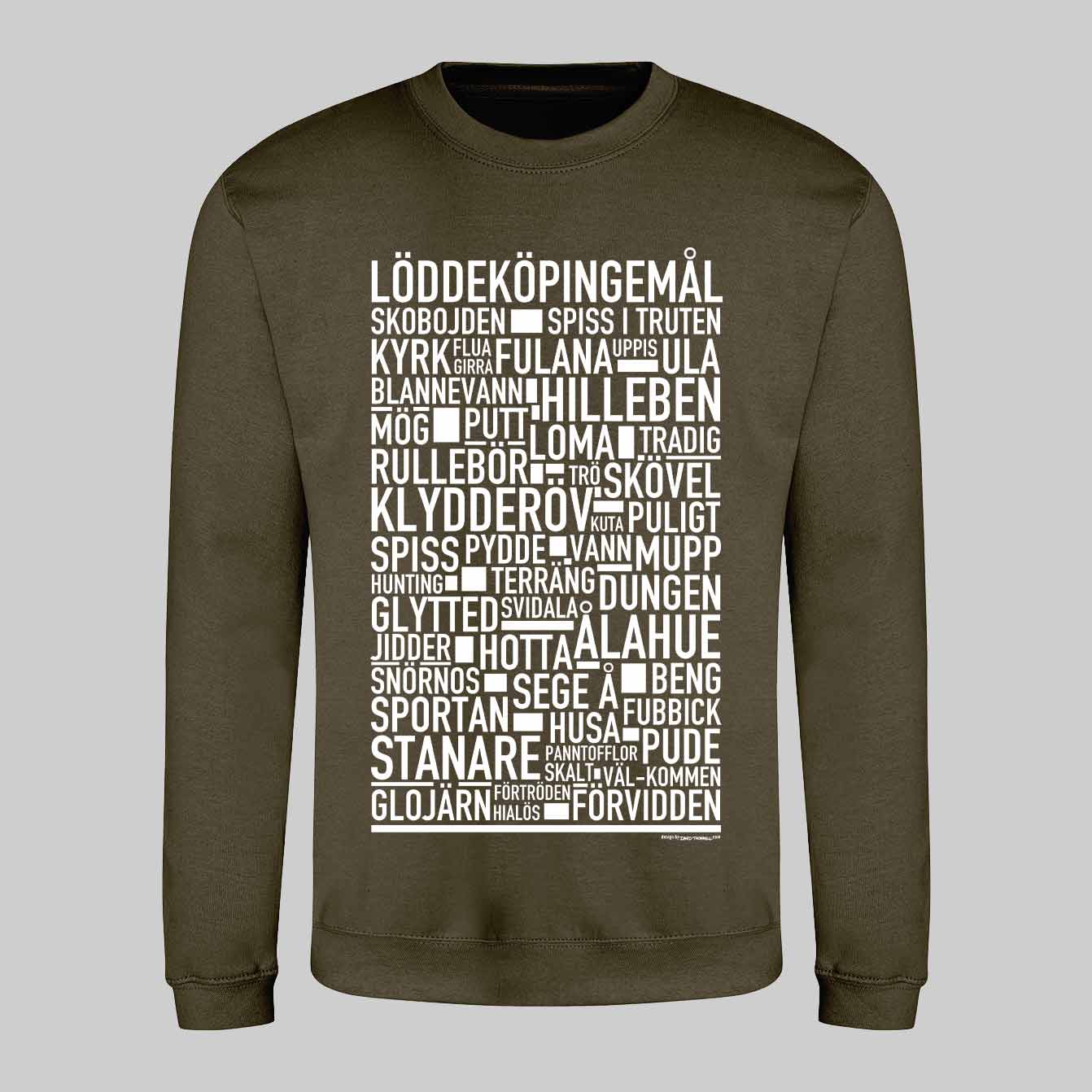 Löddeköpingemål Dialekt Text Sweatshirt
