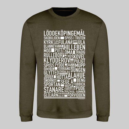 Löddeköpingemål Dialekt Text Sweatshirt