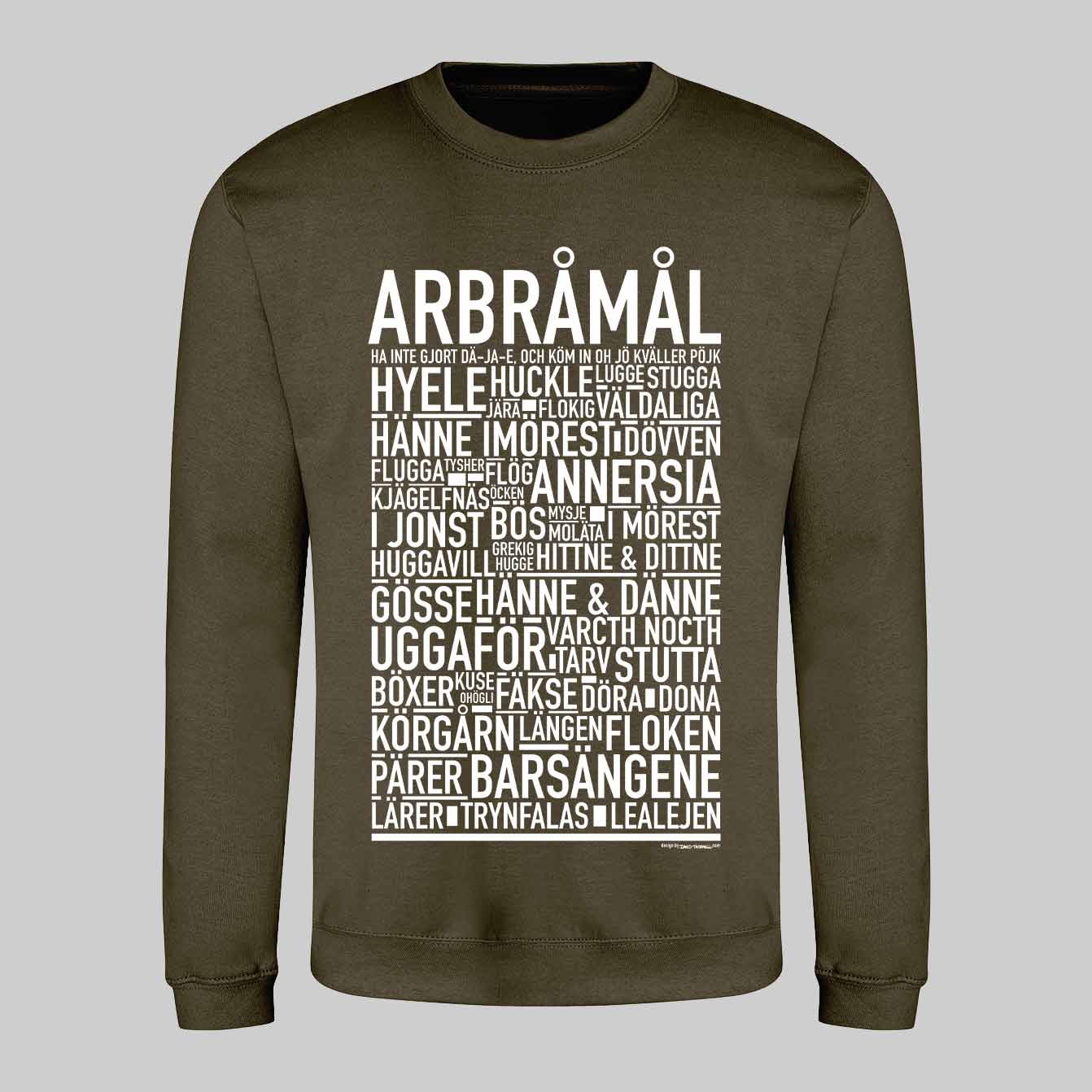 Arbråmål Dialekt Text Sweatshirt