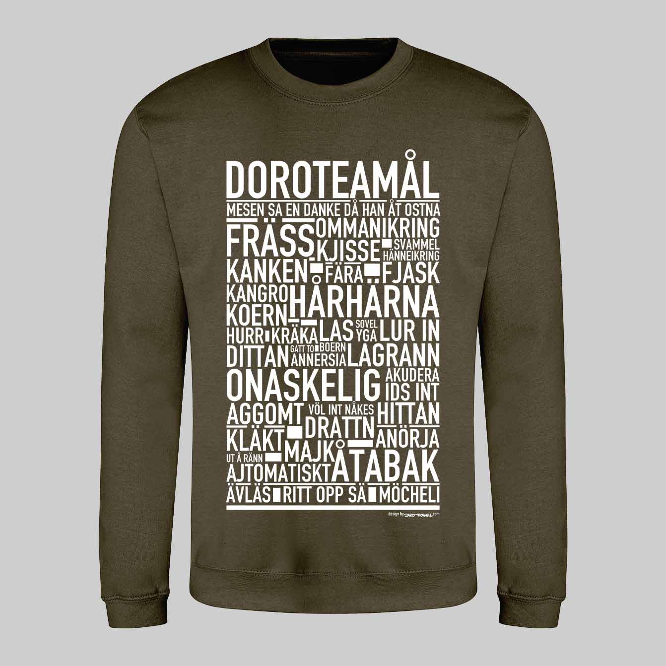 Doroteamål Dialekt Text Sweatshirt