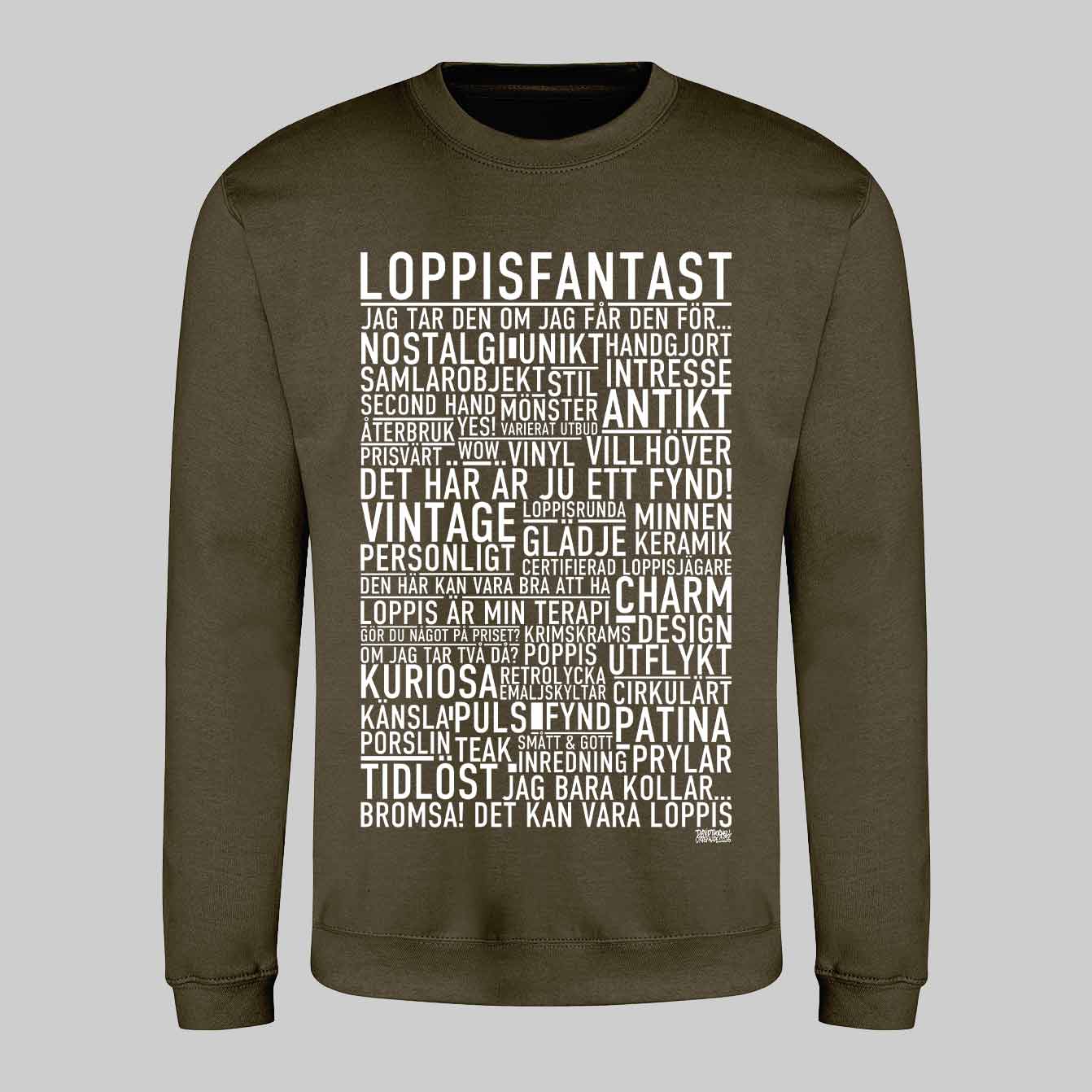 Loppisfantast Text Sweatshirt