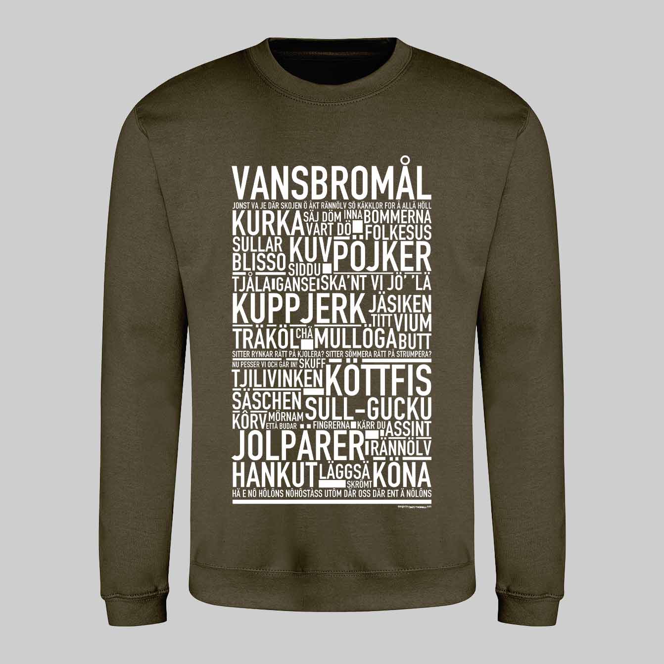 Vansbromål Dialekt Text Sweatshirt