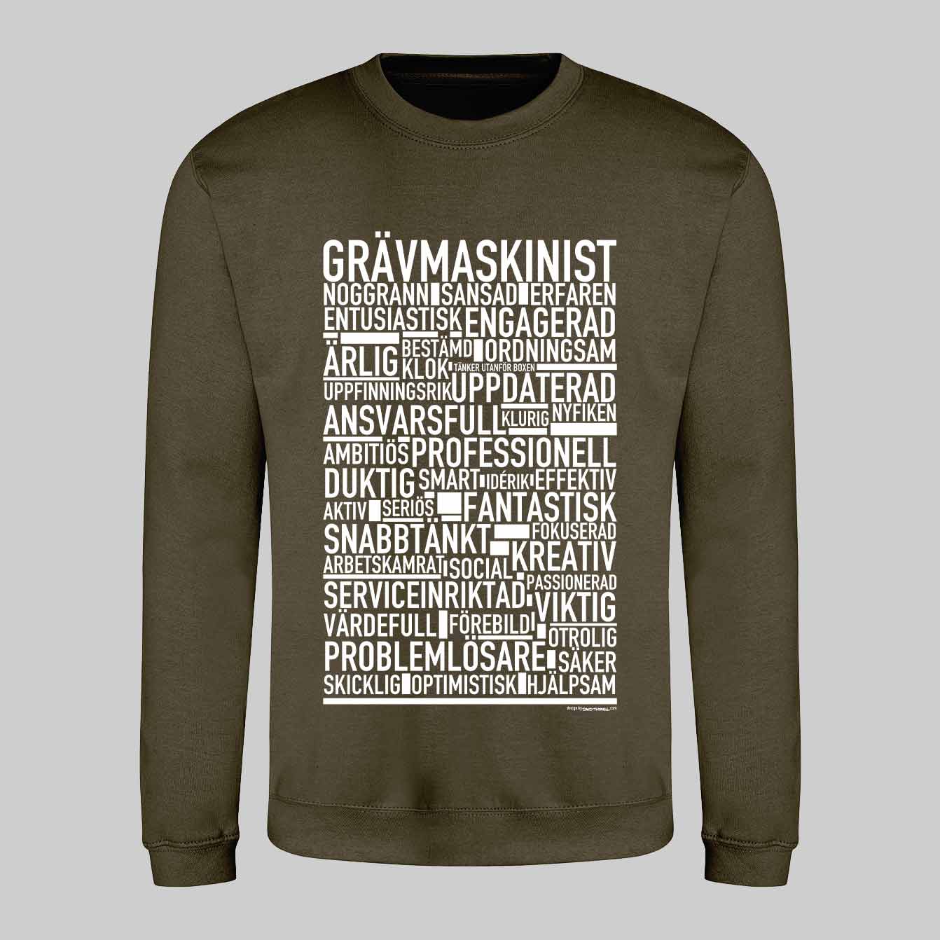 Grävmaskinist Text Sweatshirt