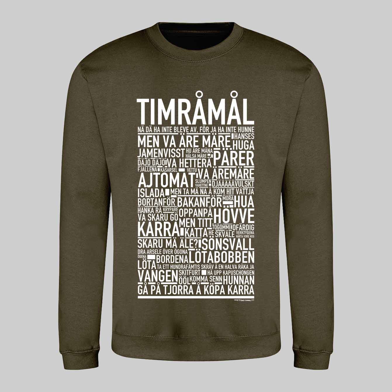 Timråmål Dialekt Text Sweatshirt