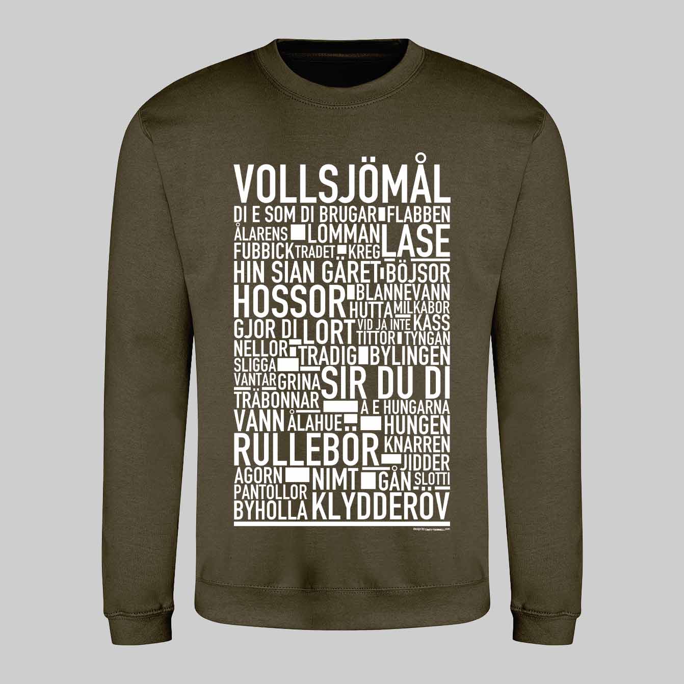 Vollsjömål Dialekt Text Sweatshirt