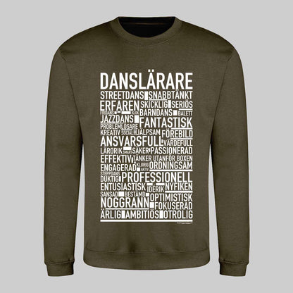 Danslärare Text Sweatshirt
