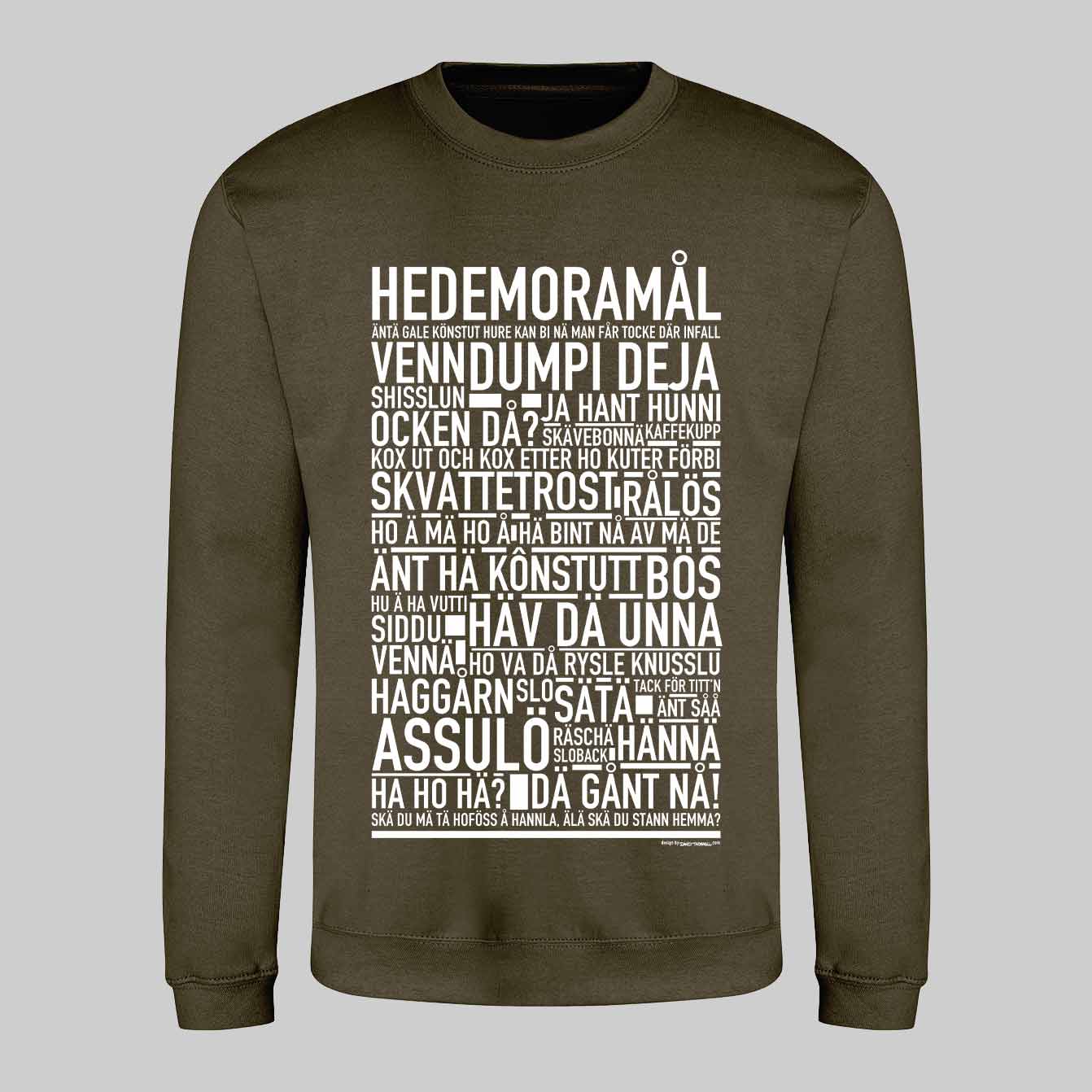 Hedemoramål Dialekt Text Sweatshirt