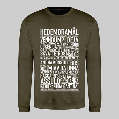 Hedemoramål Dialekt Text Sweatshirt