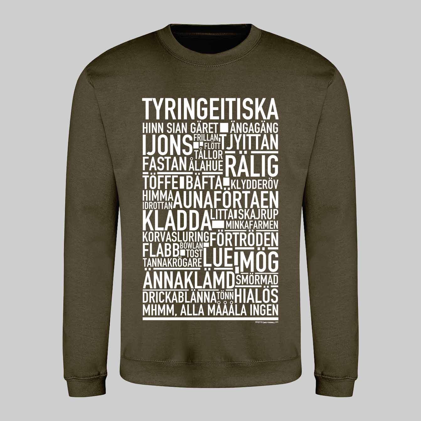Tyringeitiska Dialekt Text Sweatshirt
