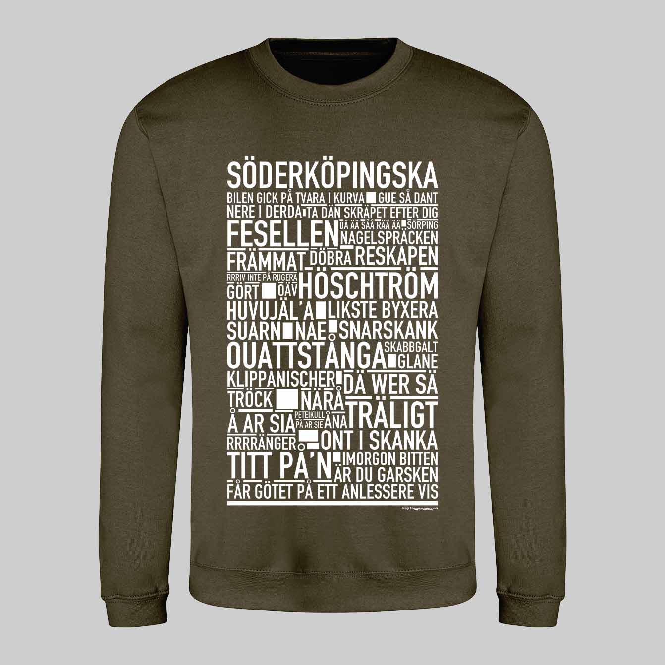 Söderköpingska Dialekt Text Sweatshirt