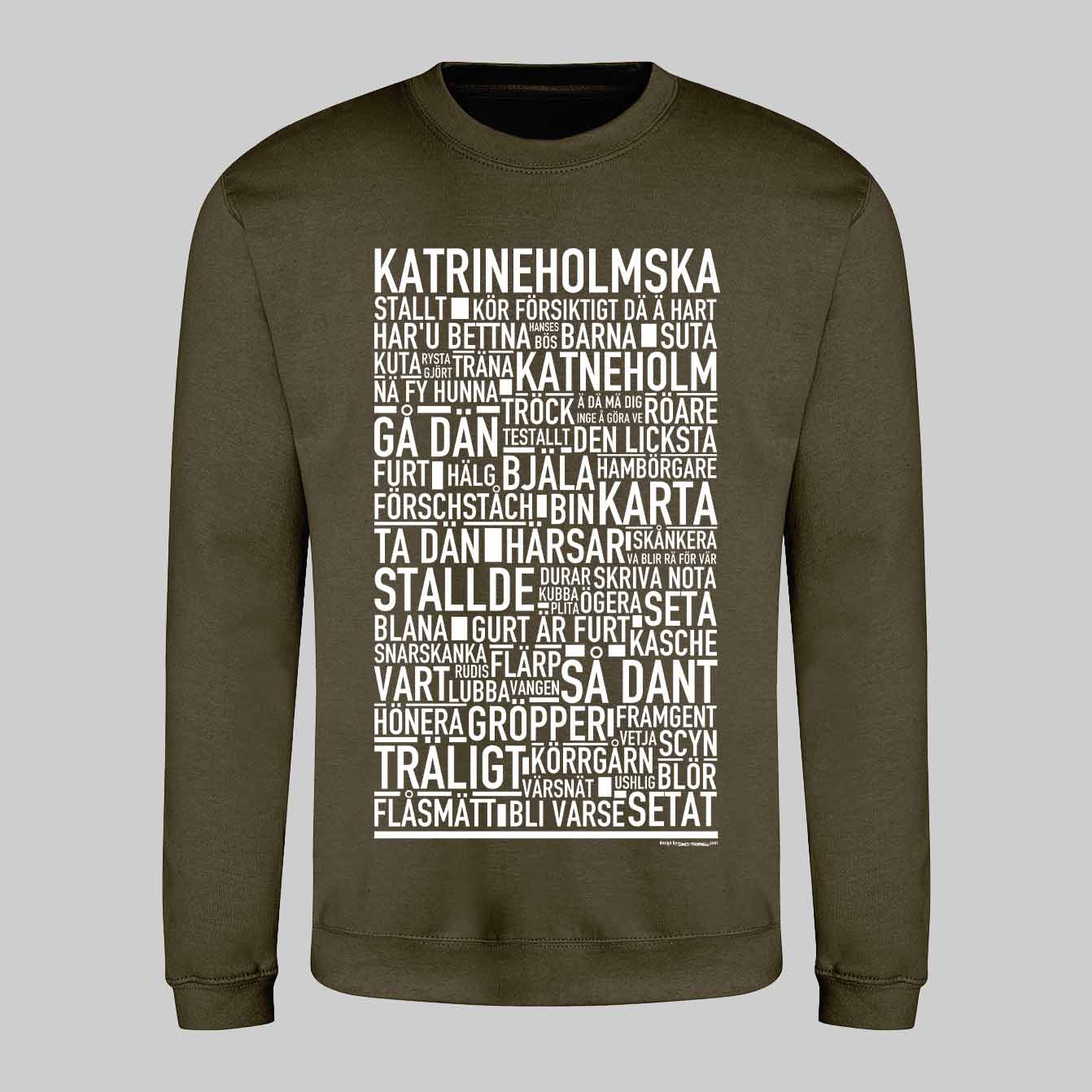 Katrineholmska Dialekt Text Sweatshirt