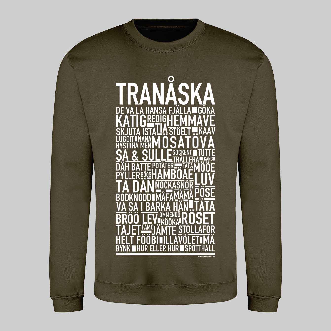 Tranåska Dialekt Text Sweatshirt