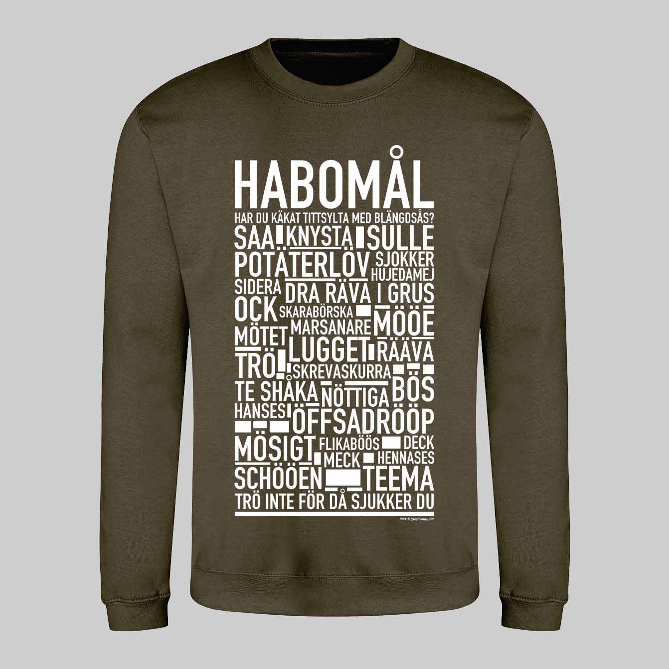 Habomål Dialekt Text Sweatshirt