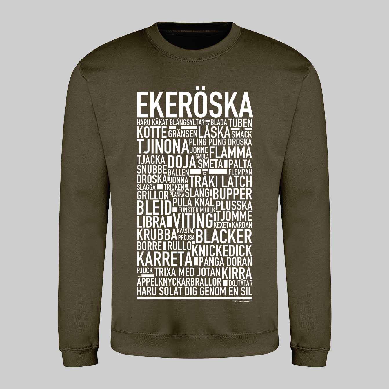 Ekeröska Dialekt Text Sweatshirt