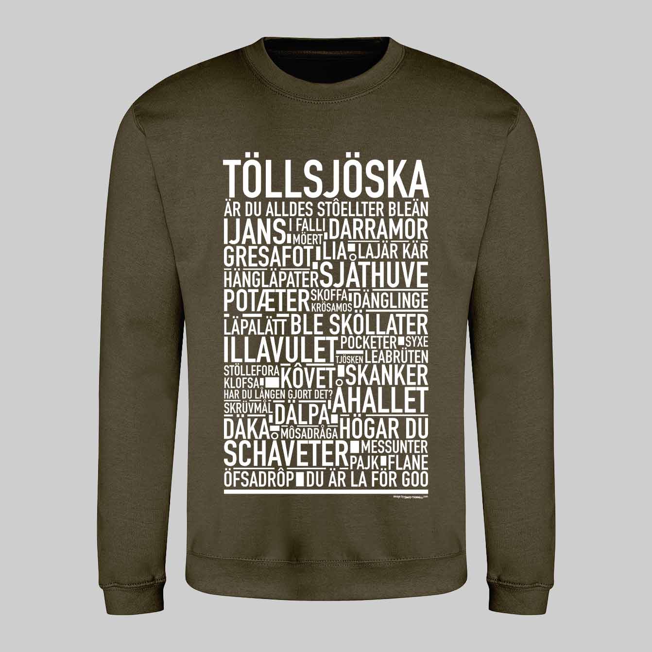 Töllsjöska Dialekt Text Sweatshirt
