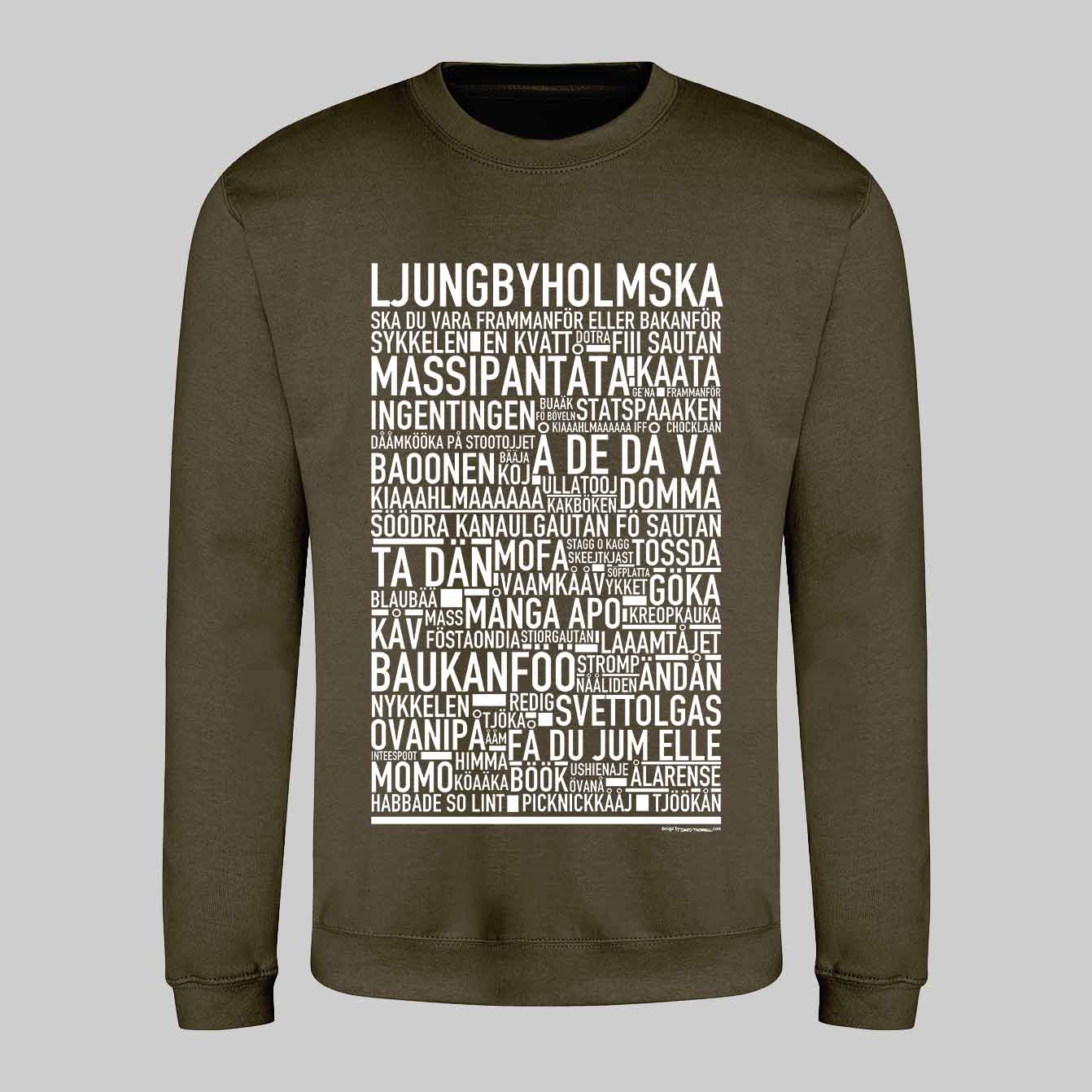 Ljungbyholmska Dialekt Text Sweatshirt