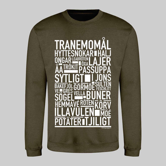 Tranemomål Dialekt Text Sweatshirt