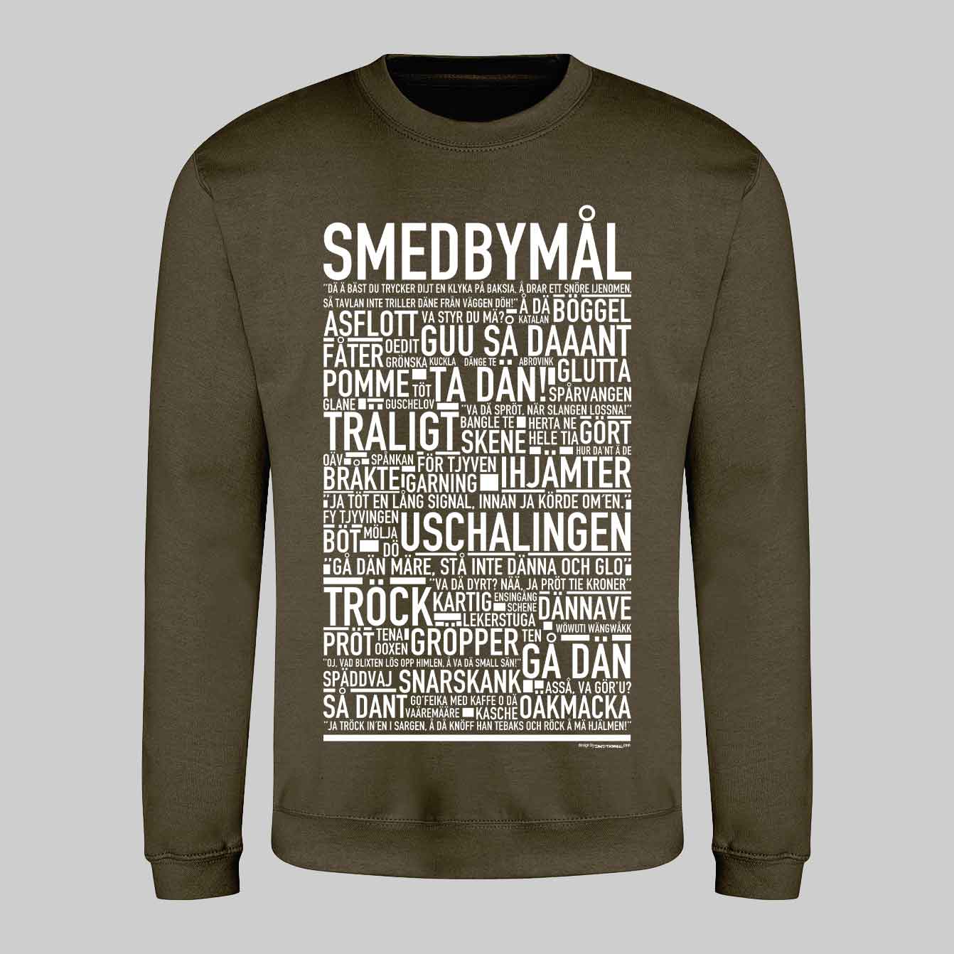 Smedbymål Dialekt Text Sweatshirt