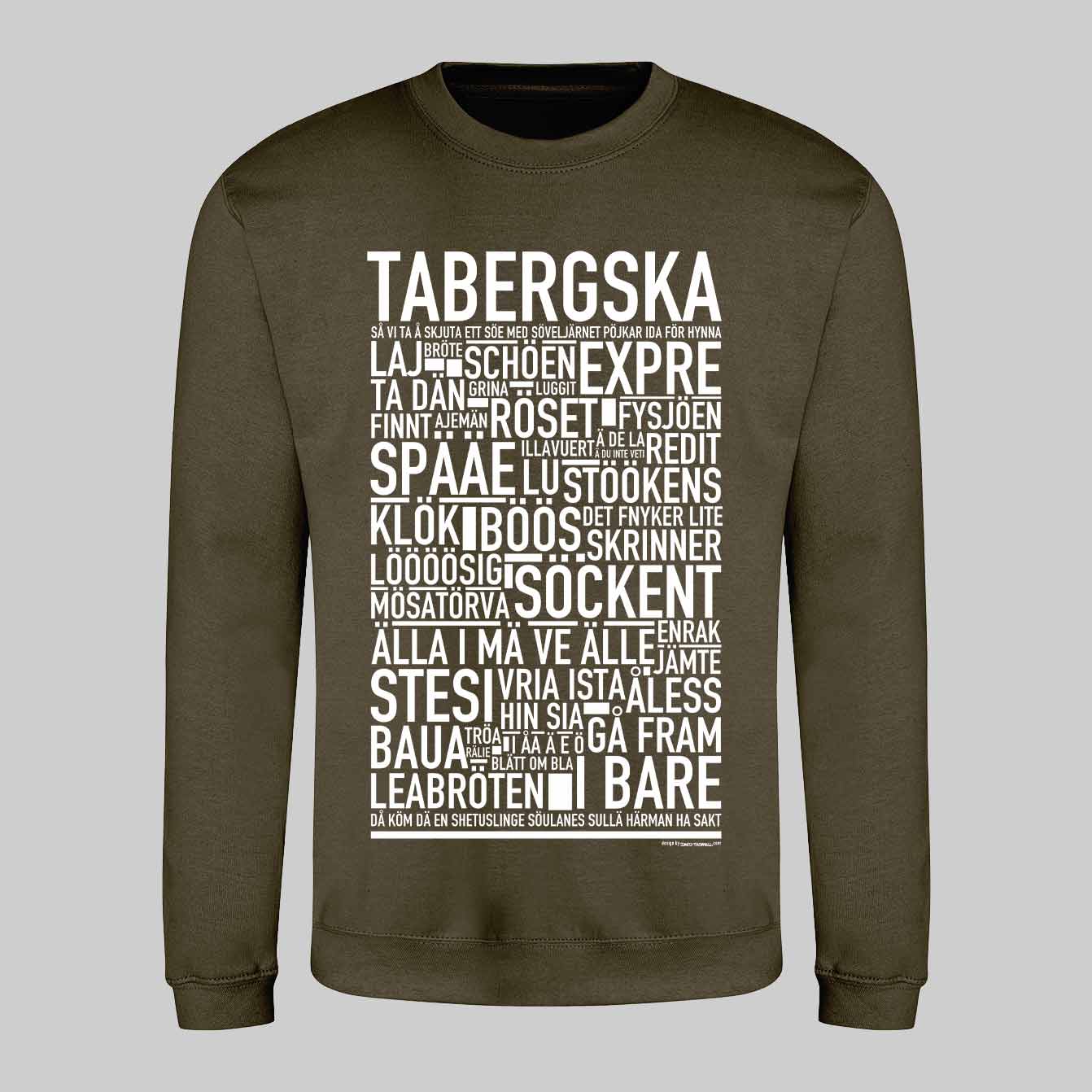 Tabergska Dialekt Text Sweatshirt