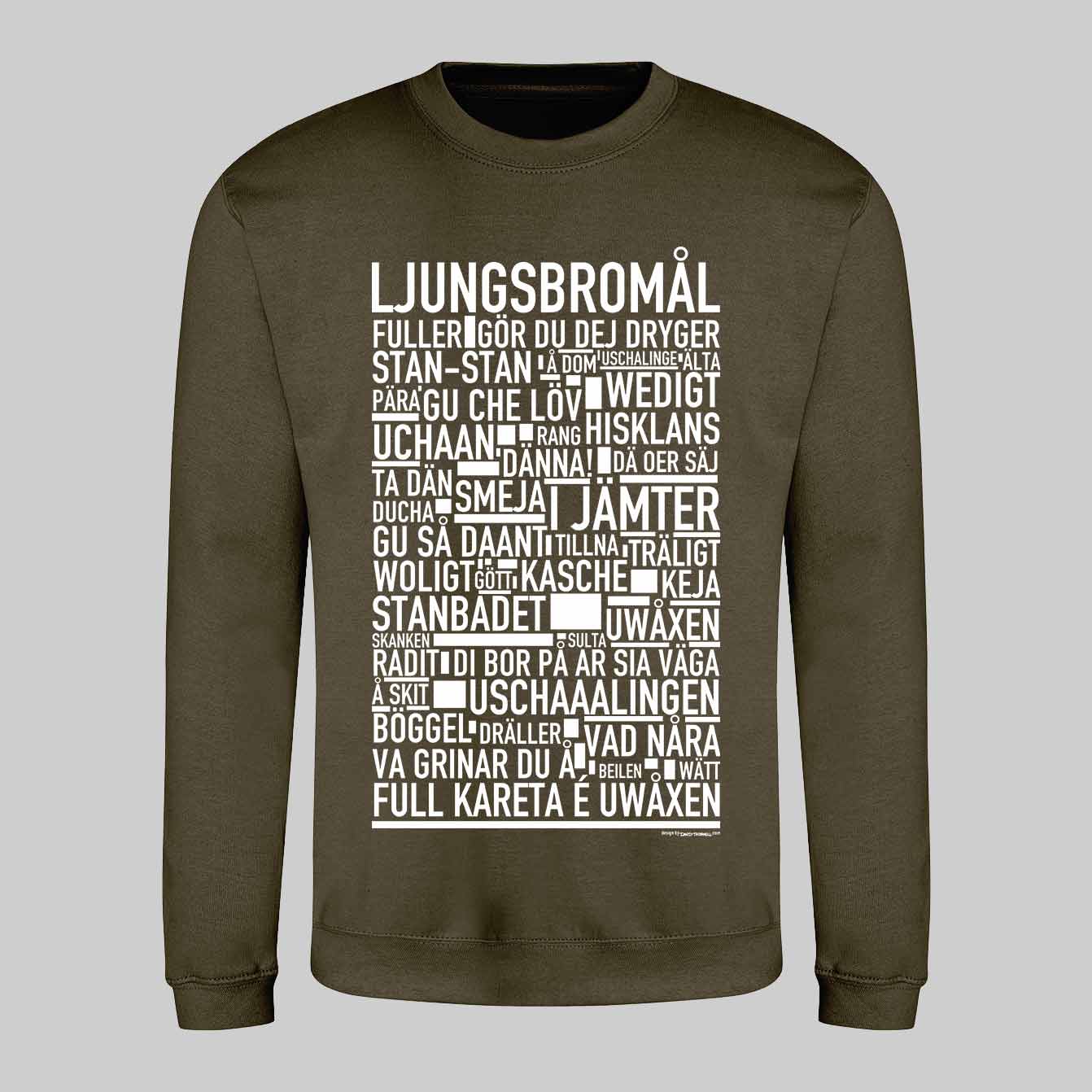Ljungsbromål Dialekt Text Sweatshirt