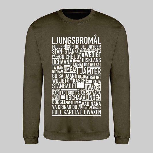 Ljungsbromål Dialekt Text Sweatshirt