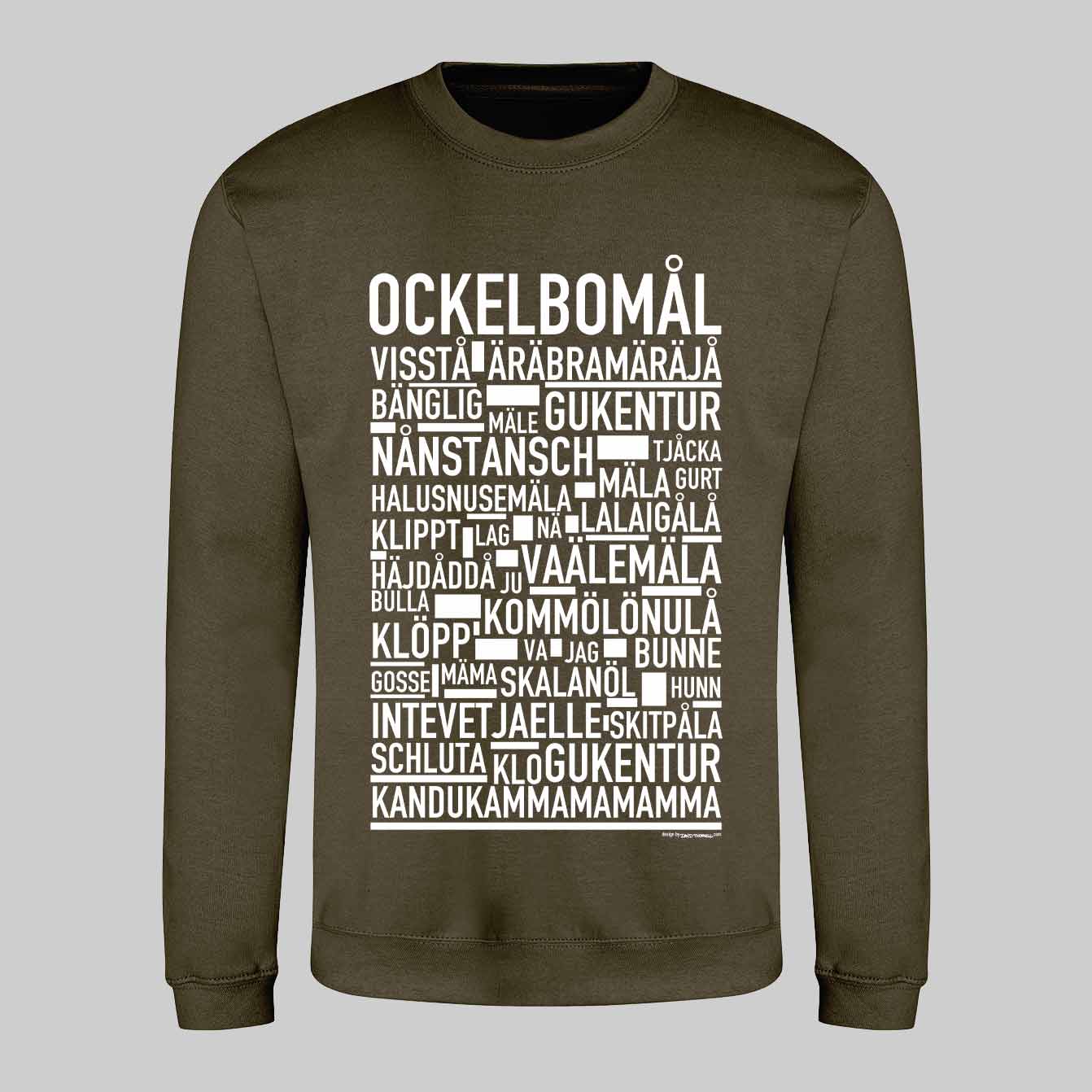 Ockelbomål Dialekt Text Sweatshirt