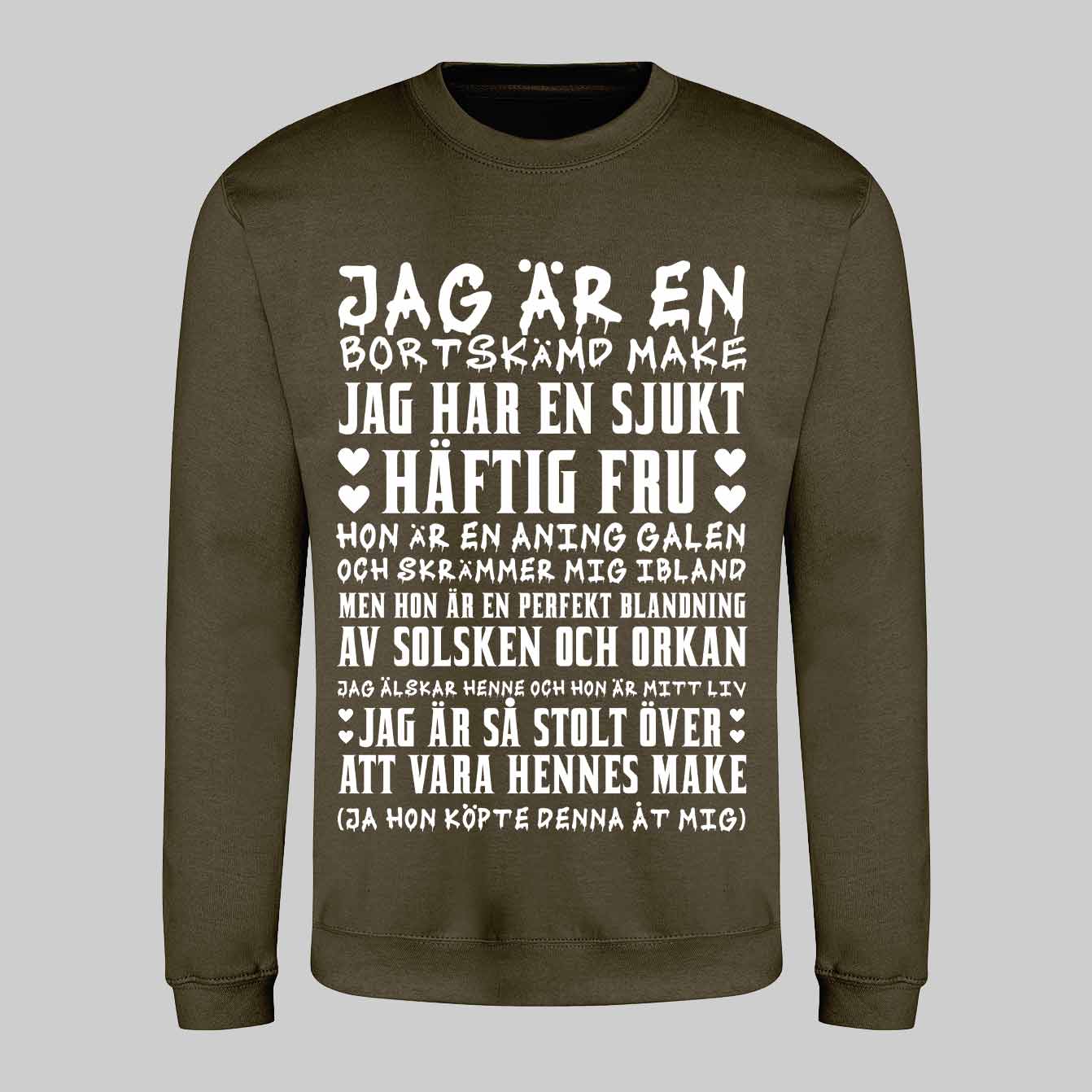 Bortskämd Make Text Sweatshirt
