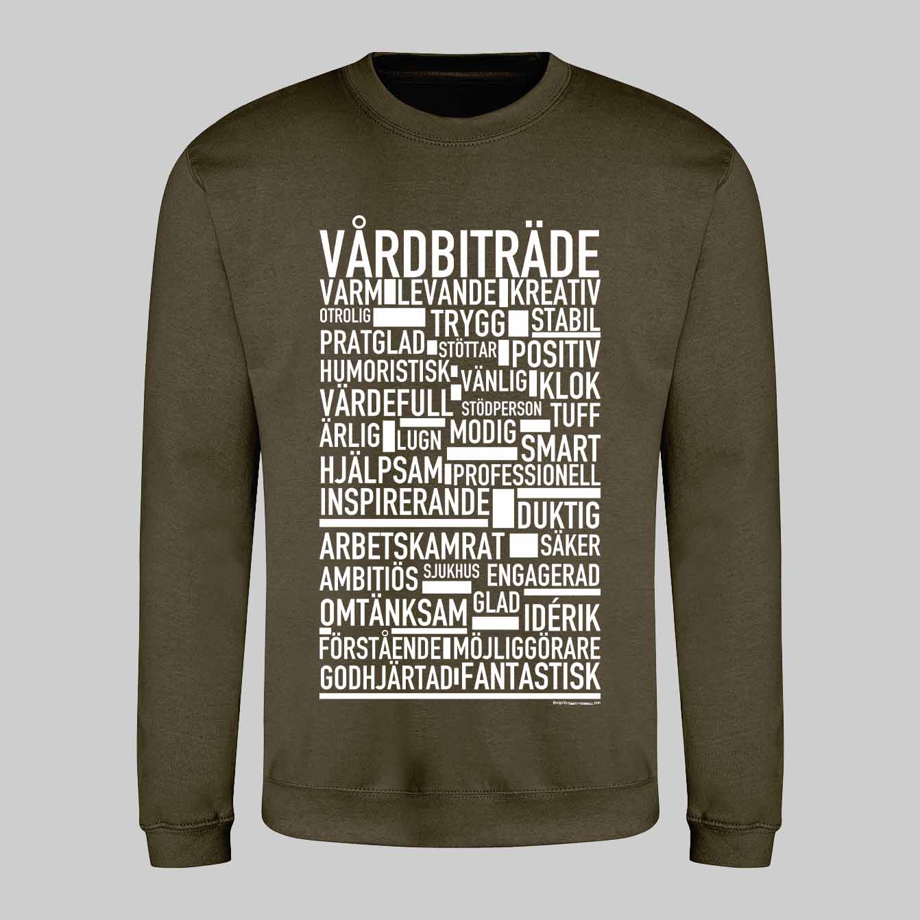 Vårdbiträde Text Sweatshirt