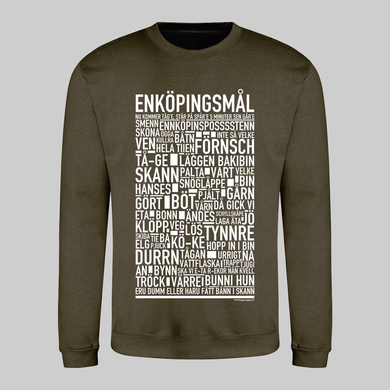 Enköpingsmål Dialekt Text Sweatshirt