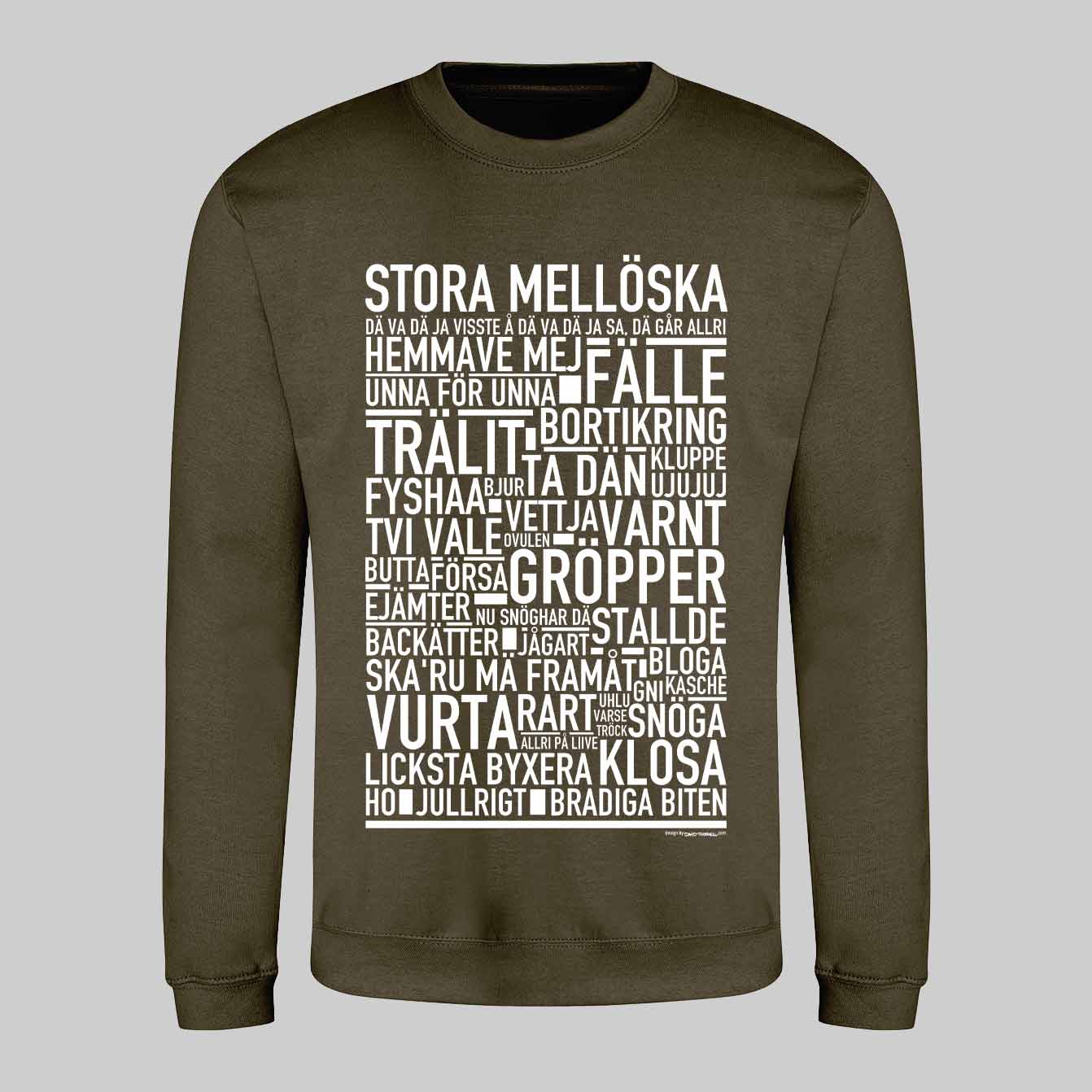 Stora Mellöska Dialekt Text Sweatshirt