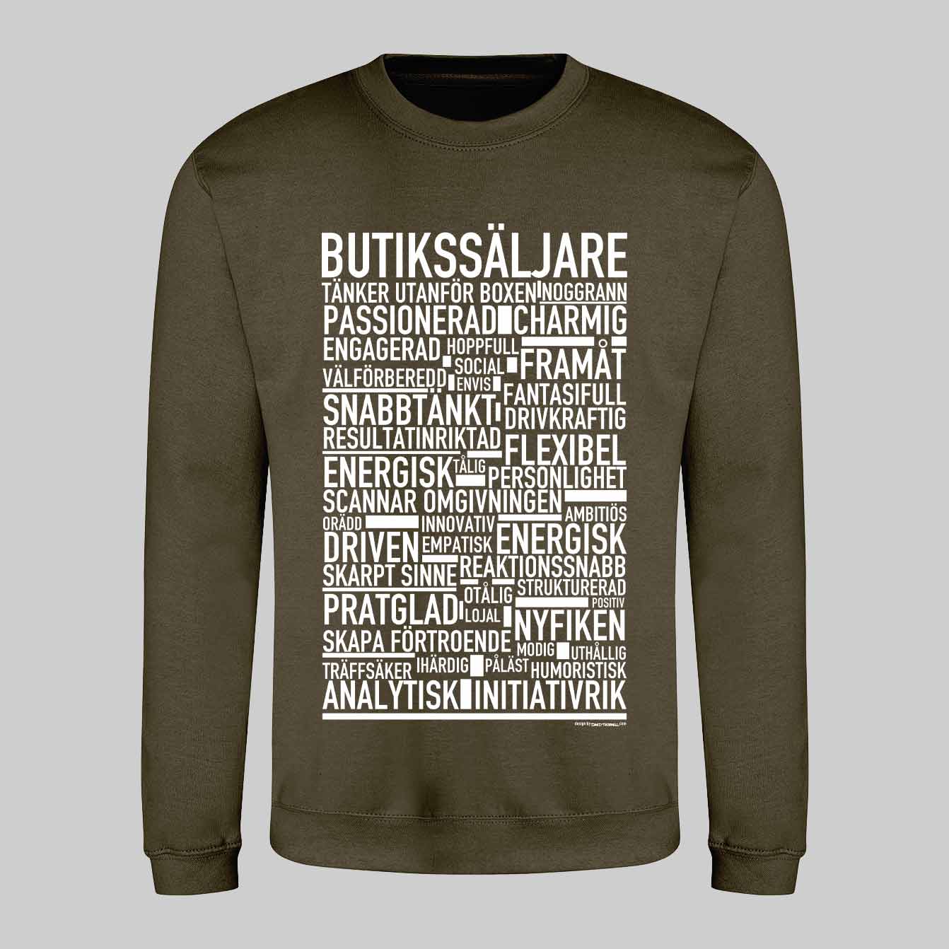 Butikssäljare Text Sweatshirt