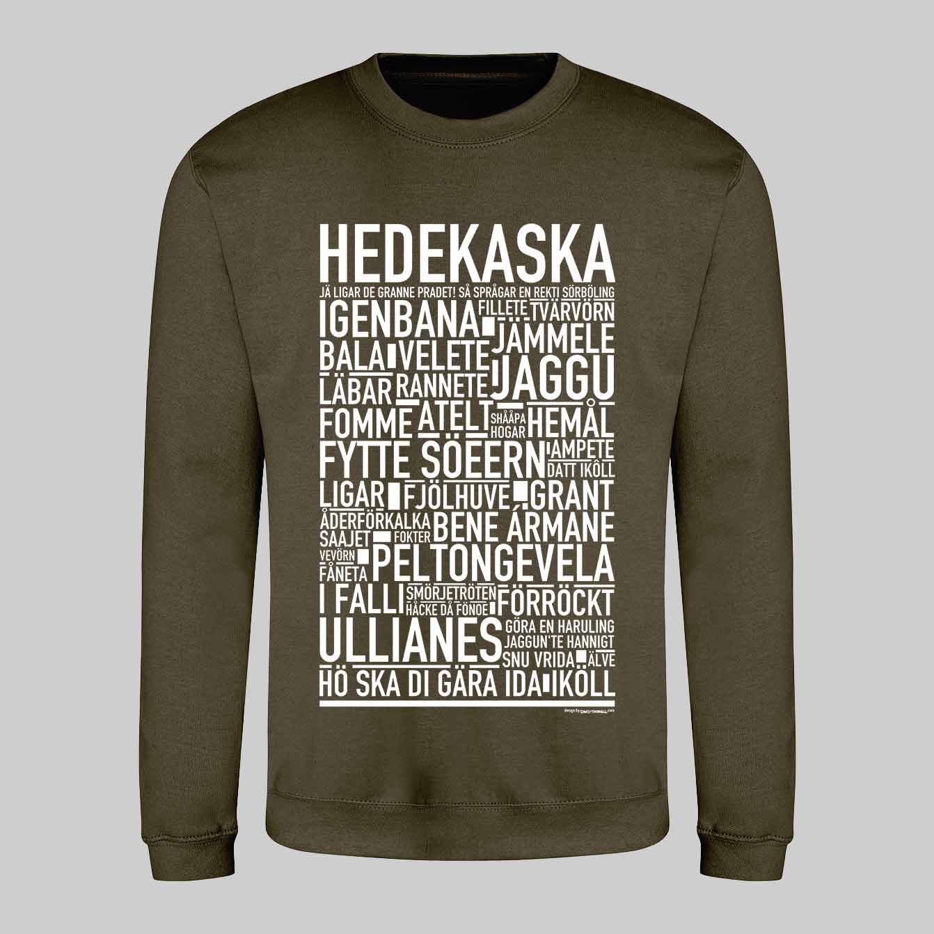 Hedekaska Dialekt Text Sweatshirt
