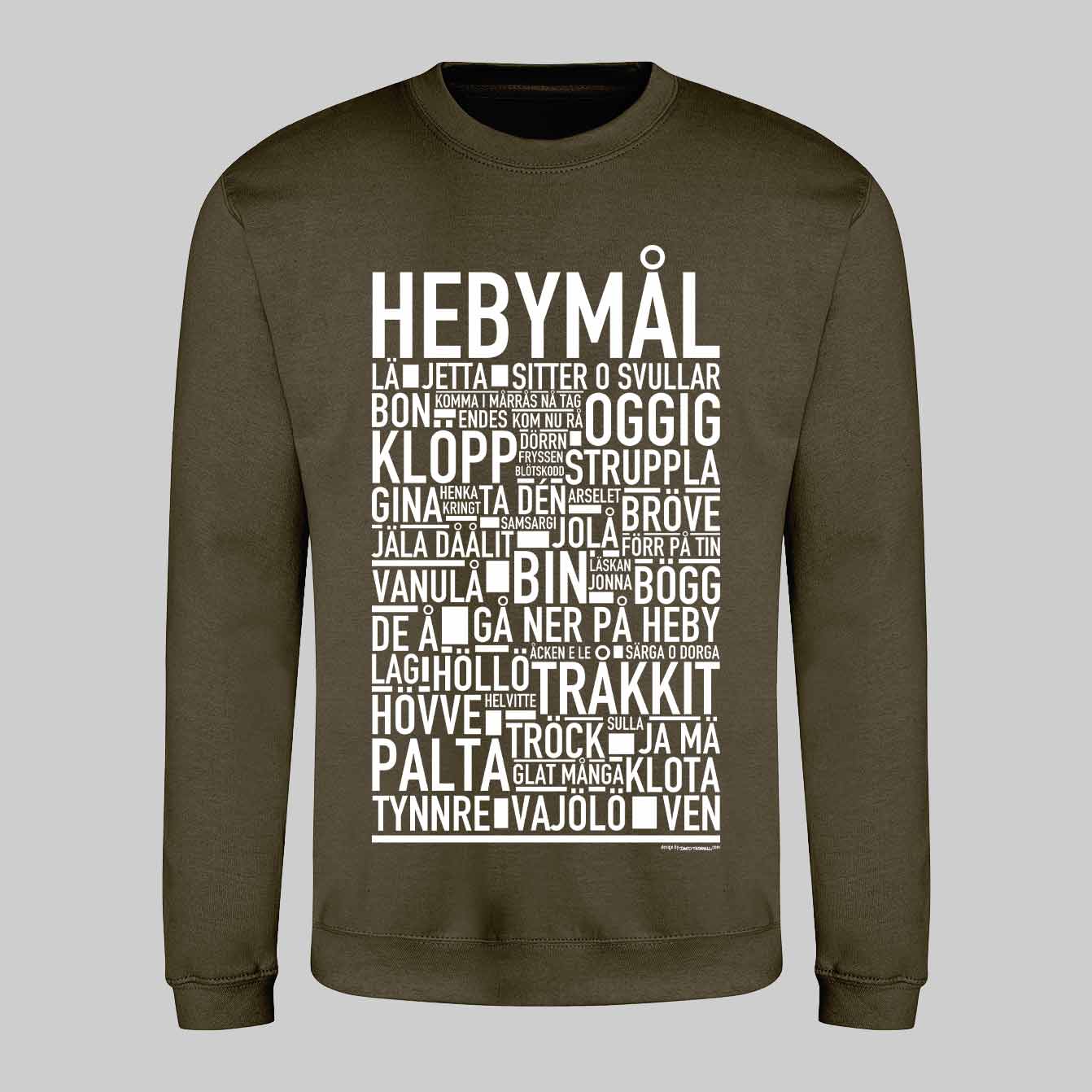 Hebymål Dialekt Text Sweatshirt