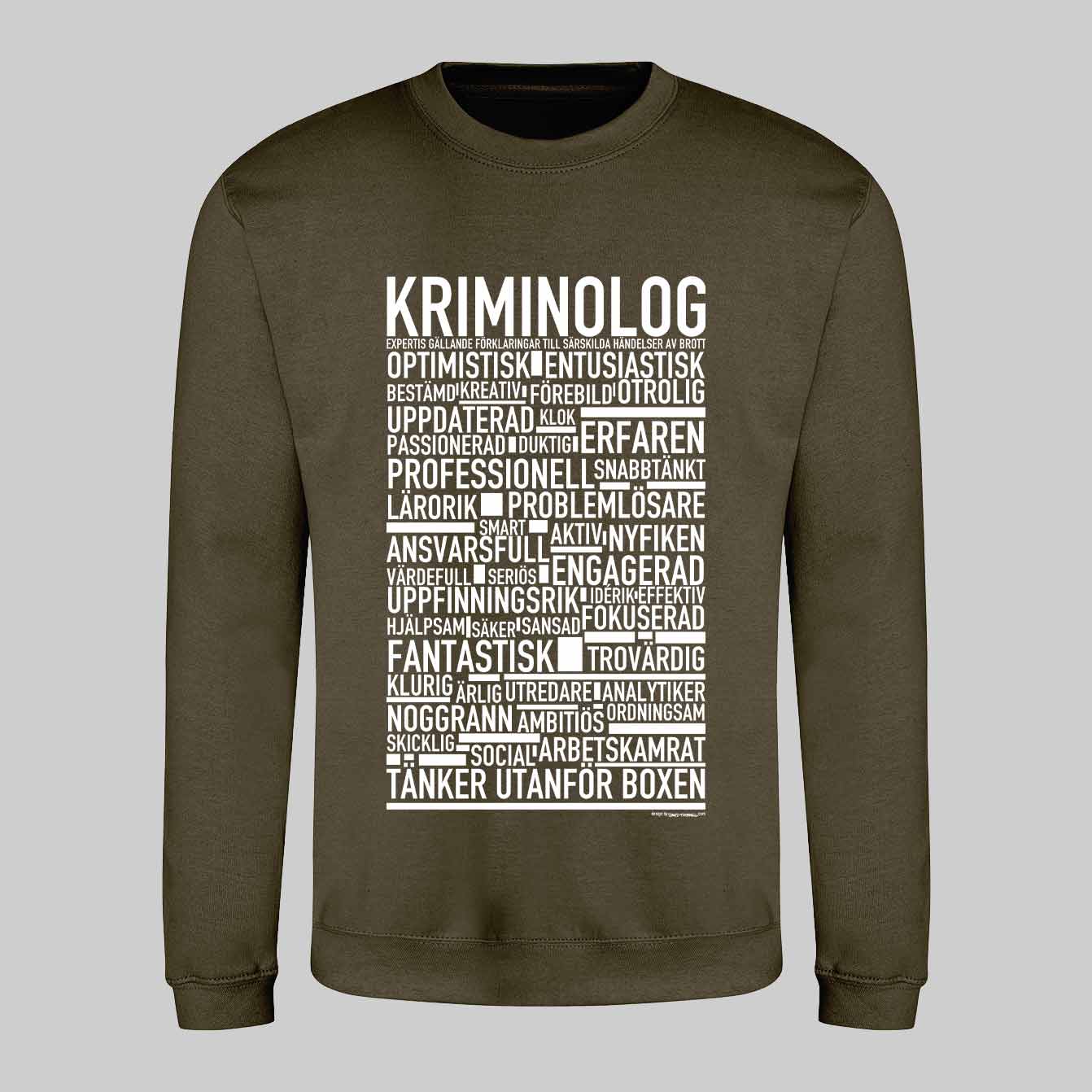 Kriminolog Text Sweatshirt