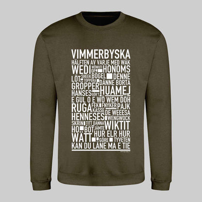 Vimmerbyska Dialekt Text Sweatshirt