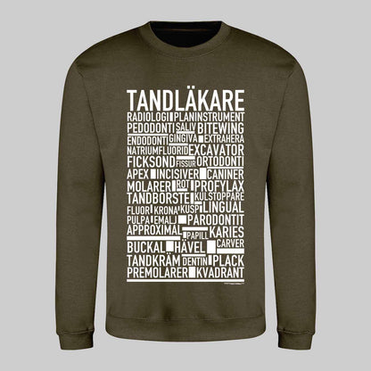 Tandläkare Text Sweatshirt