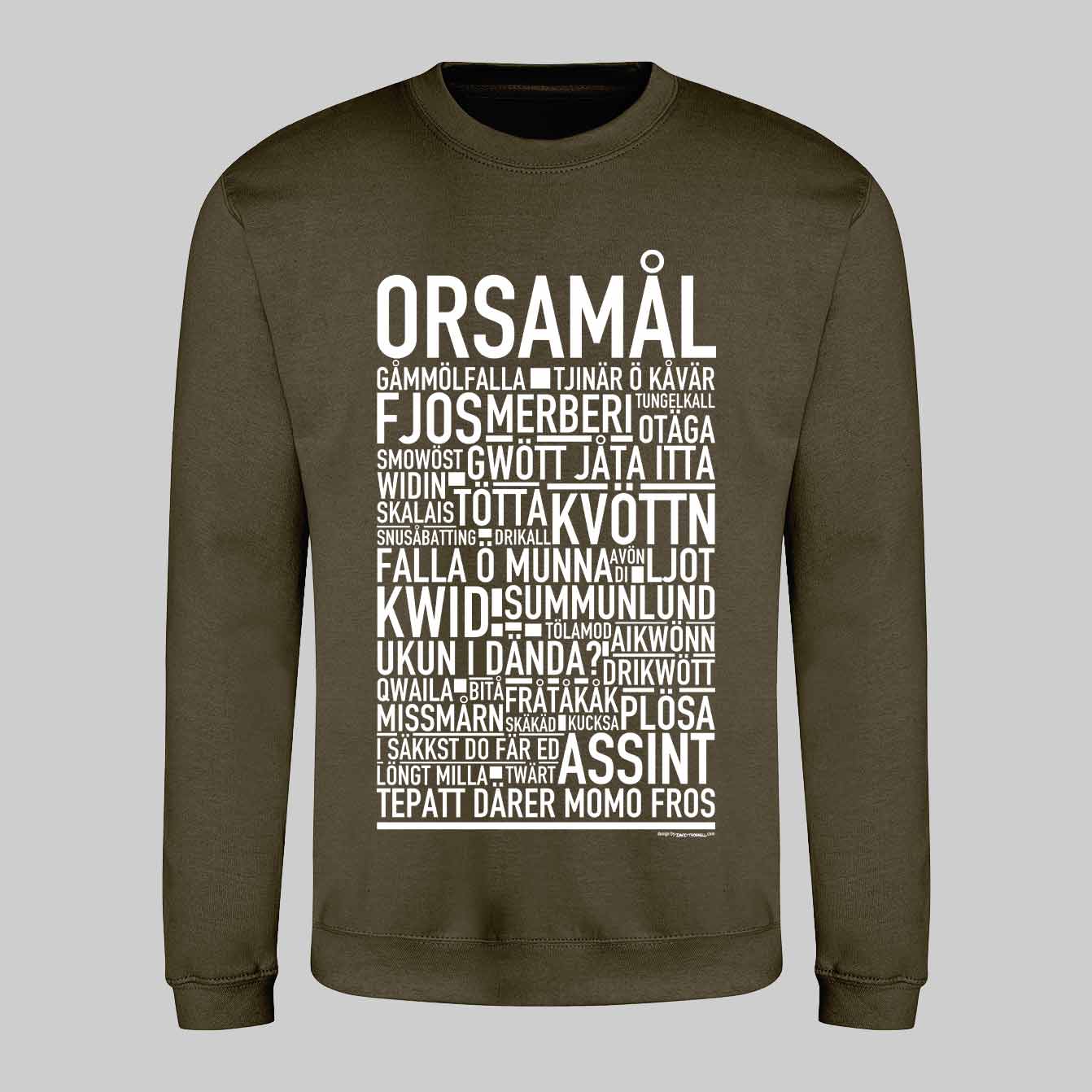 Orsamål Dialekt Text Sweatshirt
