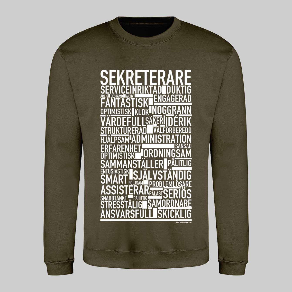 Sekreterare Text Sweatshirt
