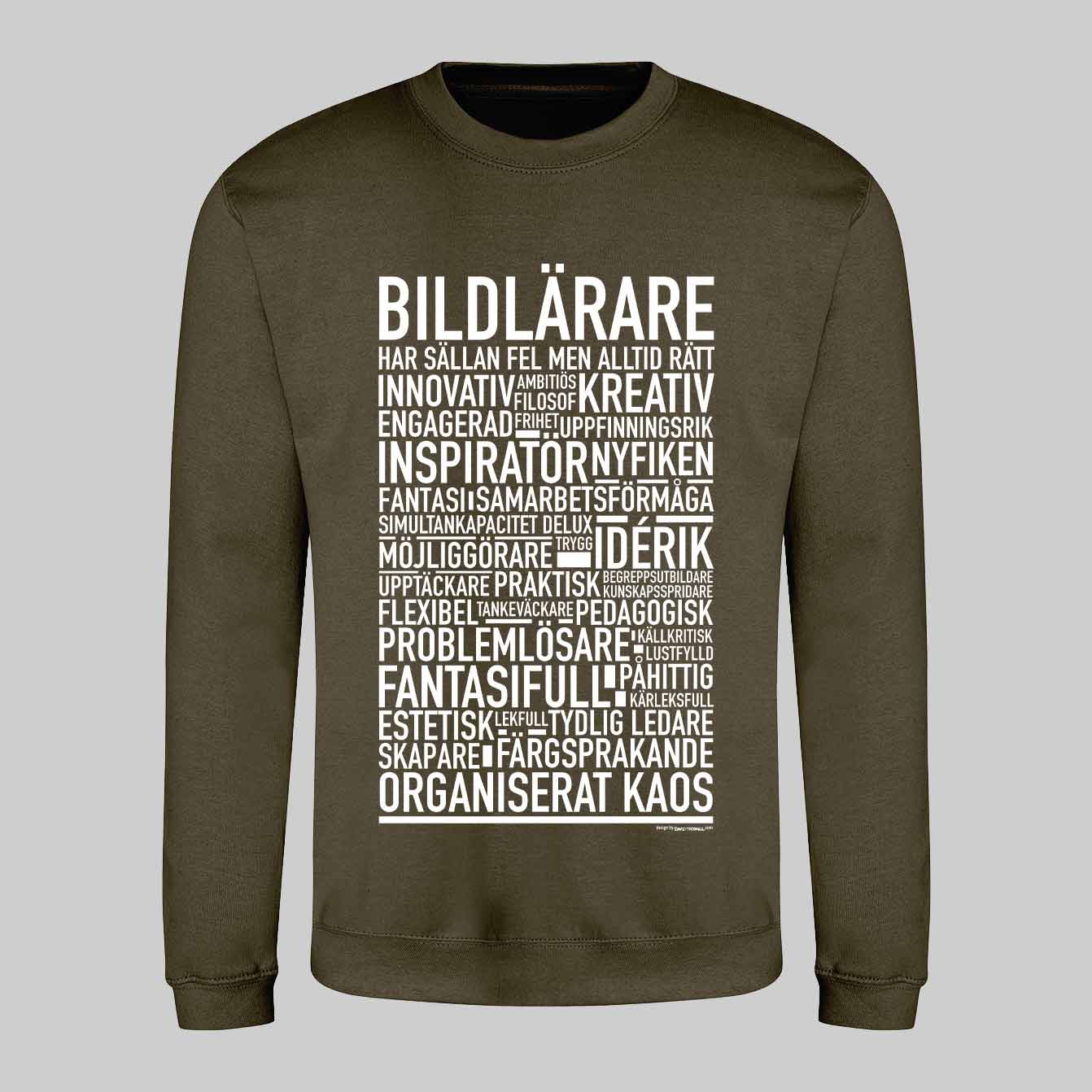 Bildlärare Text Sweatshirt