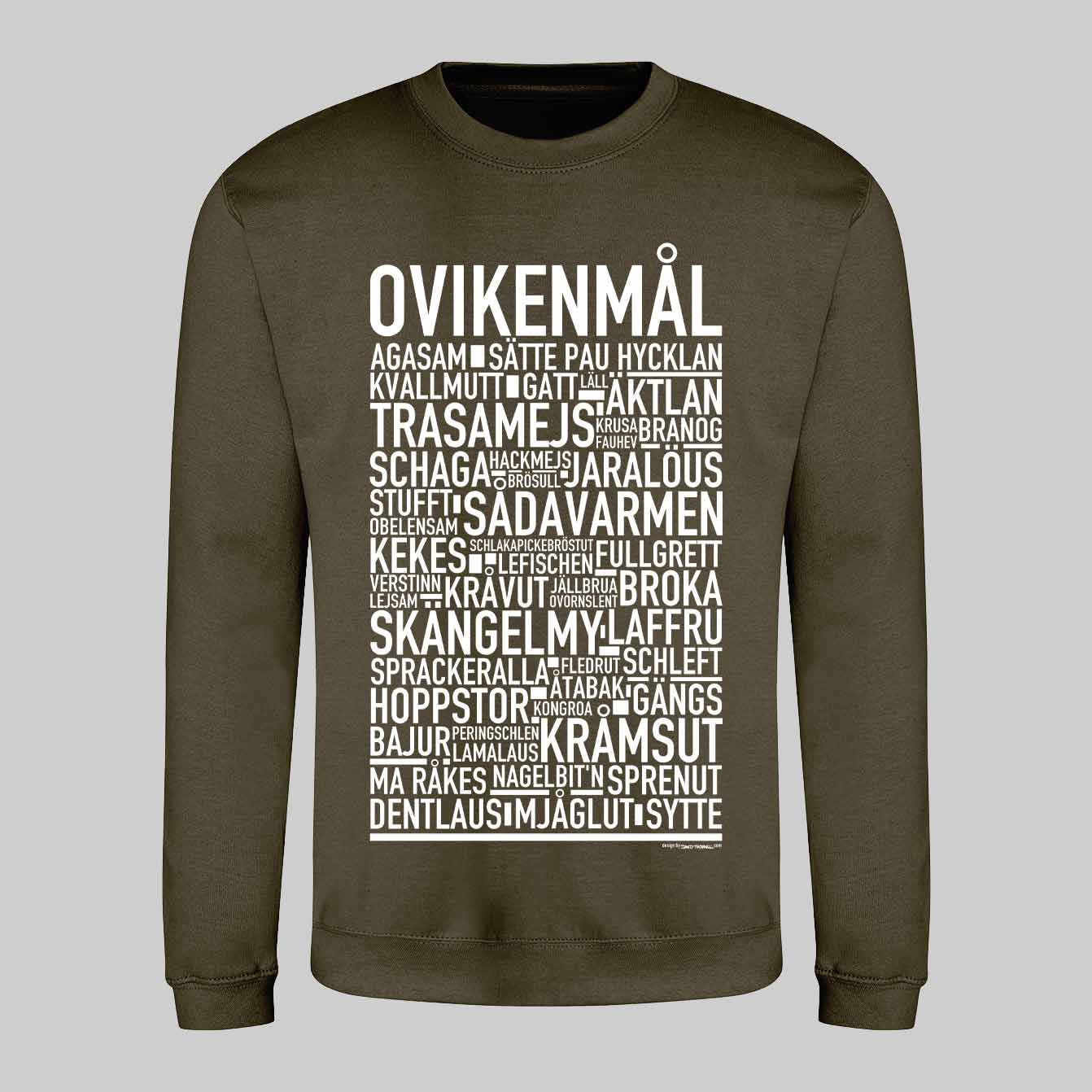 Ovikenmål Dialekt Text Sweatshirt