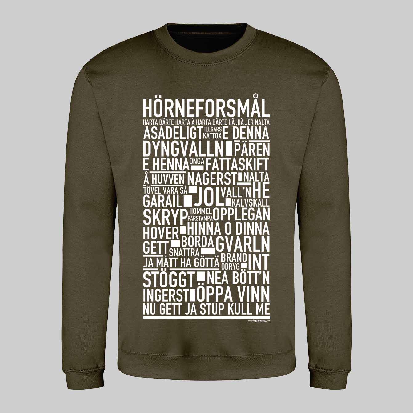 Hörneforsmål Dialekt Text Sweatshirt