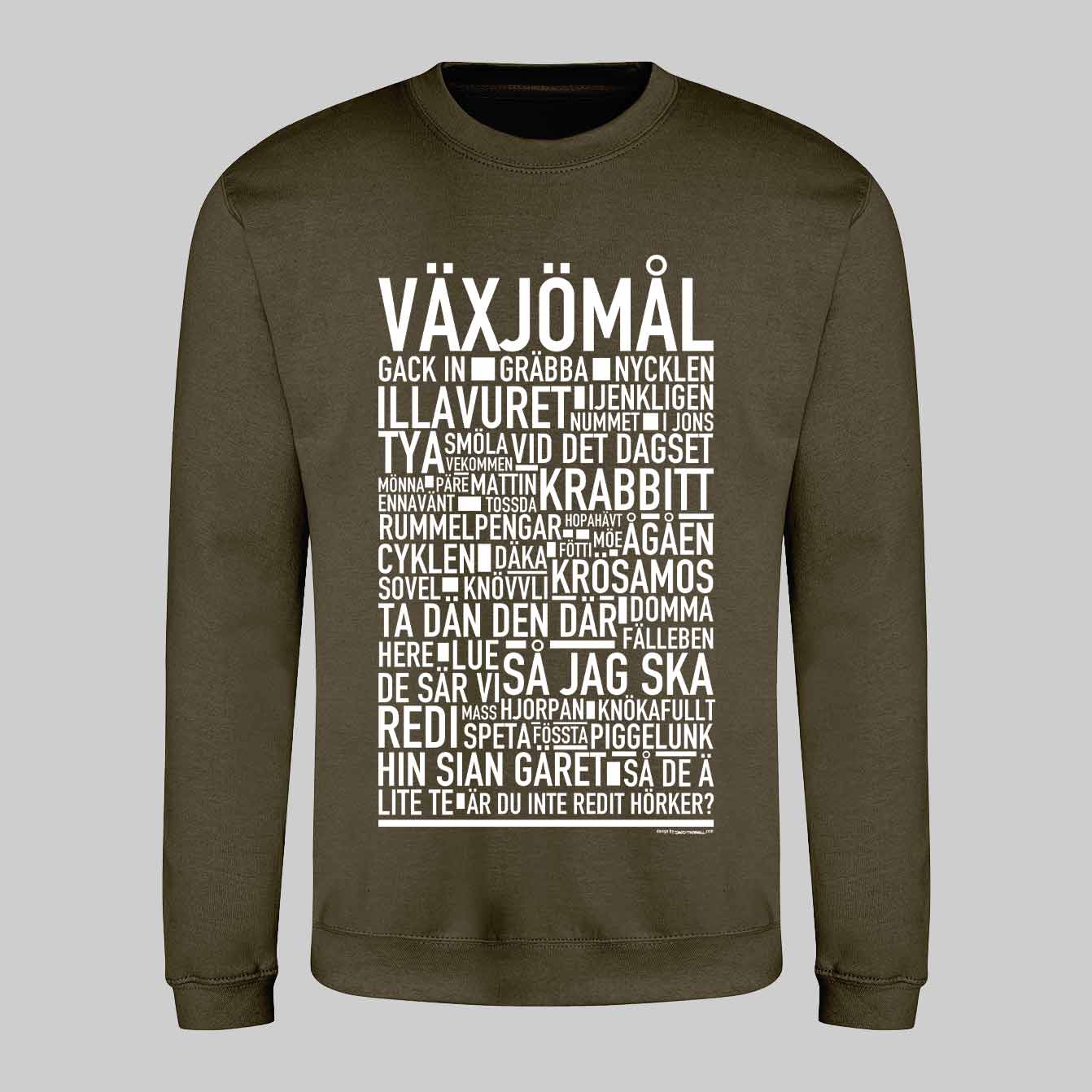 Växjömål Dialekt Sweatshirt