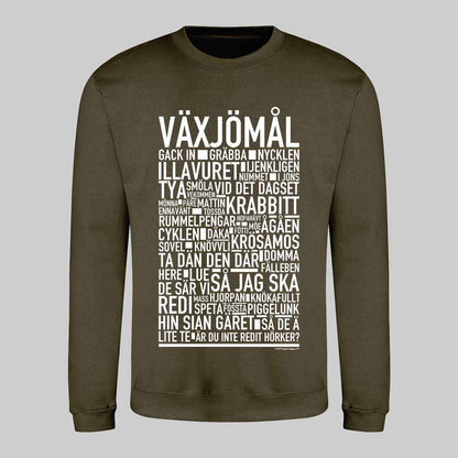 Växjömål Dialekt Sweatshirt