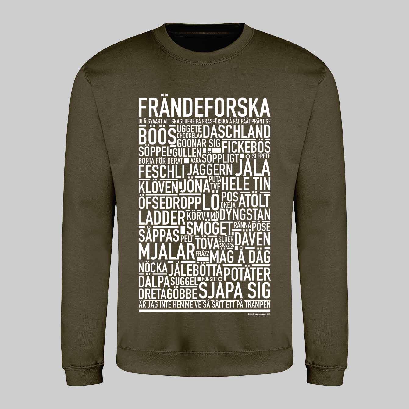 Frändeforska Dialekt Text Sweatshirt