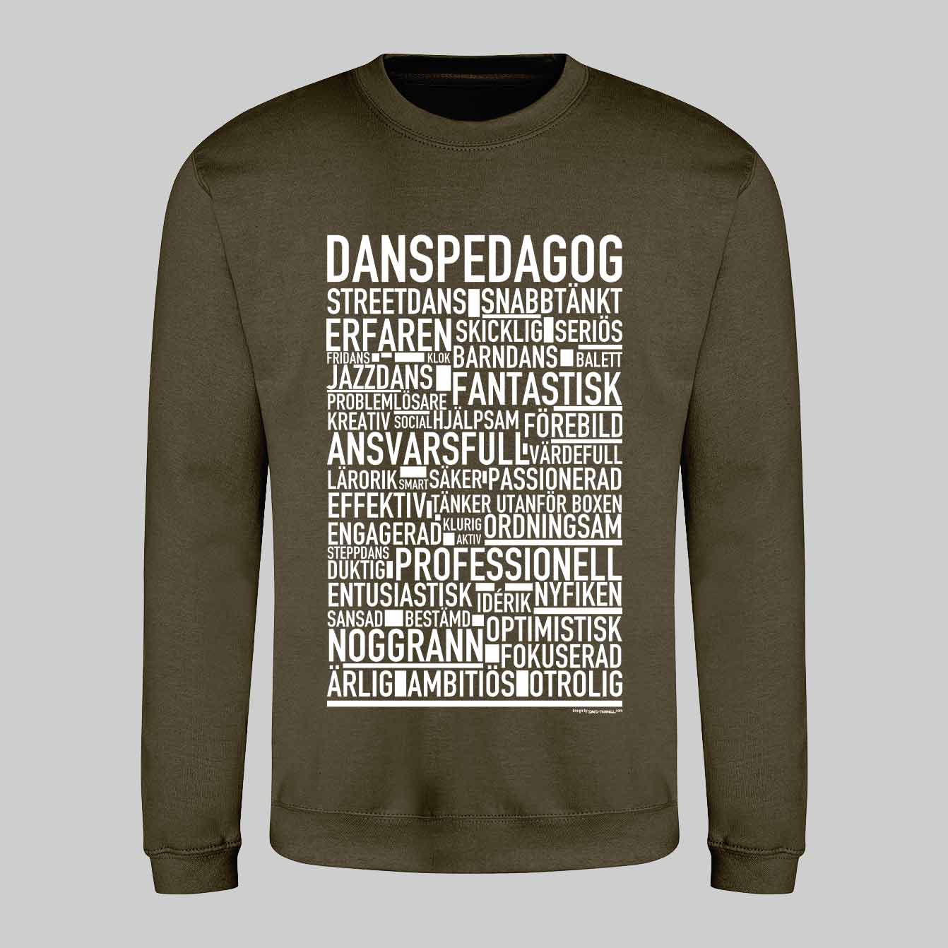 Danspedagog Text Sweatshirt