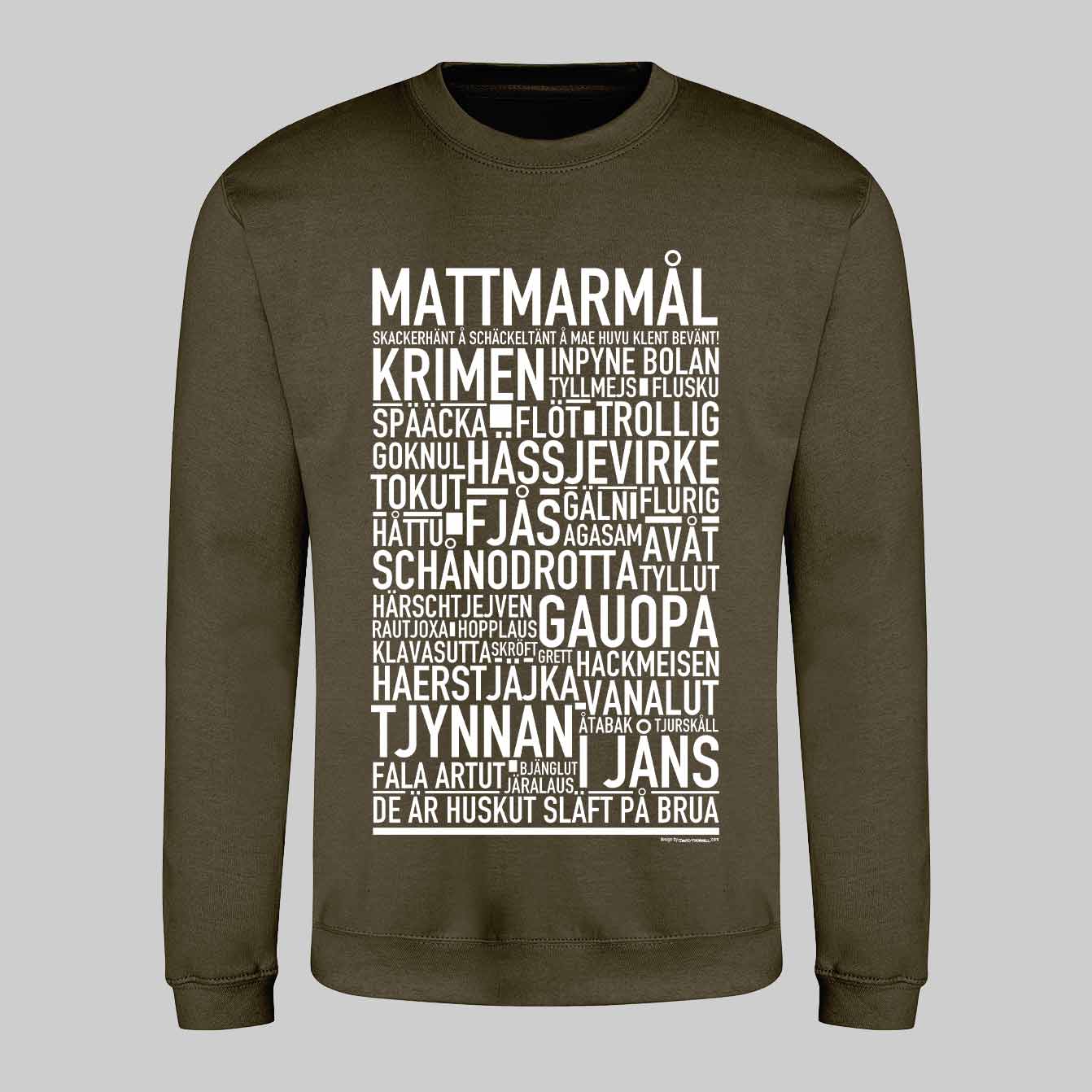 Mattmarmål Dialekt Text Sweatshirt